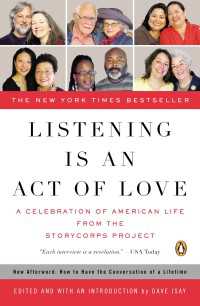 聴くことは愛の行為：全米物語コーパス・プロジェクト<br>Listening Is an Act of Love : A Celebration of American Life from the StoryCorps Project