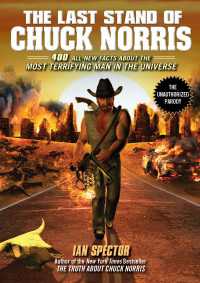 The Last Stand of Chuck Norris : 400 All New Facts About the Most Terrifying Man in the Universe
