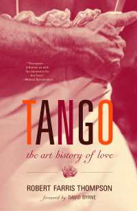 Tango : The Art History of Love (With a Foreword by David Byrne)