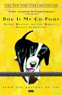 Dog Is My Co-Pilot : Great Writers on the World's Oldest Friendship
