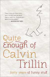 Quite Enough of Calvin Trillin : Forty Years of Funny Stuff