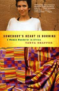 Somebody's Heart Is Burning : A Woman Wanderer in Africa