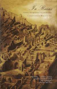 In Ruins : A Journey Through History, Art, and Literature