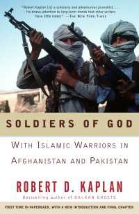 Soldiers of God : With Islamic Warriors in Afghanistan and Pakistan
