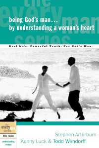 Being God's Man by Understanding a Woman's Heart : Real Life. Powerful Truth. For God's Men