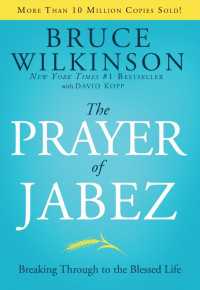 The Prayer of Jabez : Breaking Through to the Blessed Life