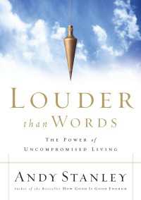Louder Than Words : The Power of Uncompromised Living