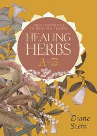 Healing Herbs A to Z : A Handy Reference to Healing Plants