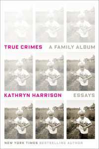 True Crimes : A Family Album