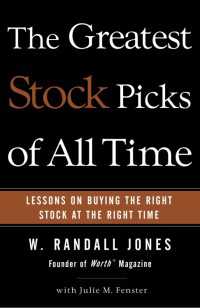 The Greatest Stock Picks of All Time : Lessons on Buying the Right Stock at the Right Time
