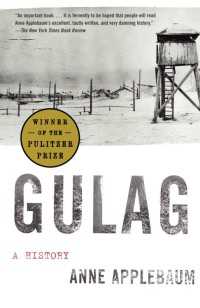 アン・アプルボーム『グラ－グ：ソ連集中収容所の歴史』（原書）<br>Gulag : A History