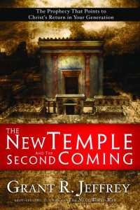 The New Temple and the Second Coming : The Prophecy That Points to Christ's Return in Your Generation