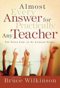 Almost Every Answer for Practically Any Teacher : The Seven Laws of the Learner Series