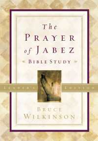 The Prayer of Jabez Bible Study Leader's Edition : Breaking Through to the Blessed Life