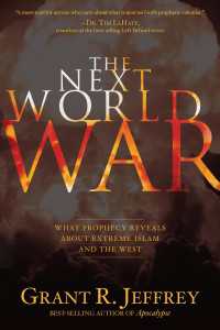 The Next World War : What Prophecy Reveals about Extreme Islam and the West