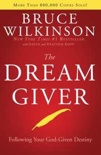 The Dream Giver : Following Your God-Given Destiny
