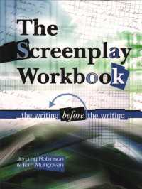 Screenplay Workbook : The Writing Before the Writing