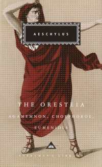The Oresteia : Agamemnon, Choephoroe, Eumenides; Introduction by Richard Seaford