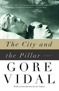 The City and the Pillar : A Novel