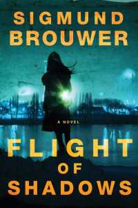 Flight of Shadows : A Novel