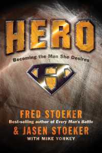 Hero : Becoming the Man She Desires