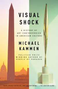 アメリカ芸術論争史<br>Visual Shock : A History of Art Controversies in American Culture