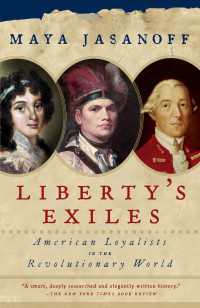 Liberty's Exiles : American Loyalists in the Revolutionary World