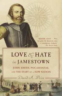 Love and Hate in Jamestown : John Smith, Pocahontas, and the Start of a New Nation