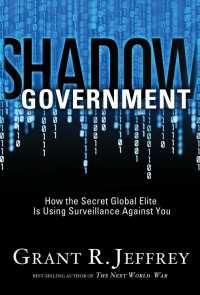 Shadow Government : How the Secret Global Elite Is Using Surveillance Against You