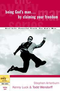 Being God's Man by Claiming Your Freedom : Real Life. Powerful Truth. For God's Men