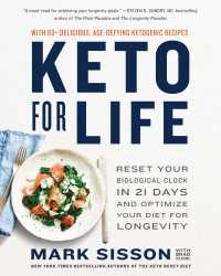 Keto for Life : Reset Your Biological Clock in 21 Days and Optimize Your Diet for Longevity