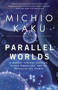 ミチオ・カク『パラレルワールド：１１次元の宇宙から超空間へ』（原書）<br>Parallel Worlds : A Journey Through Creation, Higher Dimensions, and the Future of the Cosmos