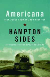 Americana : Dispatches from the New Frontier