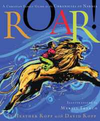 Roar! : A Christian Family Guide to the Chronicles of Narnia