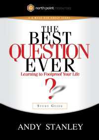 The Best Question Ever Study Guide : A Revolutionary Way to Make Decisions