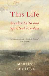 This Life : Secular Faith and Spiritual Freedom