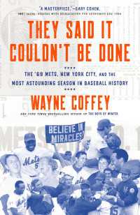 They Said It Couldn't Be Done : The '69 Mets, New York City, and the Most Astounding Season in Baseball History