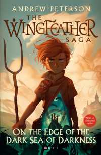 On the Edge of the Dark Sea of Darkness : The Wingfeather Saga Book 1