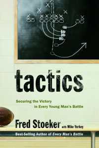 Tactics : Securing the Victory in Every Young Man's Battle