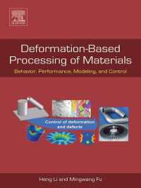 Deformation-Based Processing of Materials : Behavior, Performance, Modeling, and Control