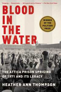 Blood in the Water : The Attica Prison Uprising of 1971 and Its Legacy