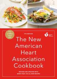 The New American Heart Association Cookbook, 9th Edition : Revised and Updated with More Than 100 All-New Recipes
