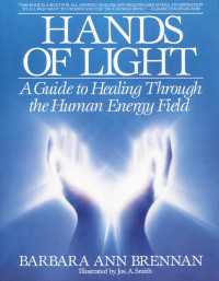 Hands of Light : A Guide to Healing Through the Human Energy Field