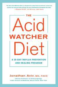 The Acid Watcher Diet : A 28-Day Reflux Prevention and Healing Program