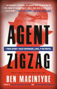 Agent Zigzag : A True Story of Nazi Espionage, Love, and Betrayal