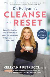 Dr. Kellyann's Cleanse and Reset : Detoxify, Nourish, and Restore Your Body for Sustained Weight Loss...in Just 5 Days