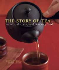 The Story of Tea : A Cultural History and Drinking Guide
