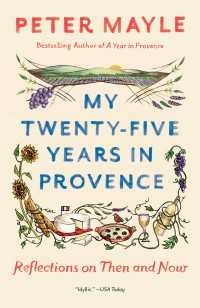 My Twenty-Five Years in Provence : Reflections on Then and Now