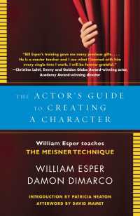 The Actor's Guide to Creating a Character : William Esper Teaches the Meisner Technique