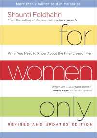 For Women Only, Revised and Updated Edition : What You Need to Know about the Inner Lives of Men